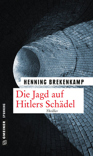 Buchcover Die Jagd auf Hitlers Schädel | Henning Brekenkamp | EAN 9783839246665 | ISBN 3-8392-4666-0 | ISBN 978-3-8392-4666-5
