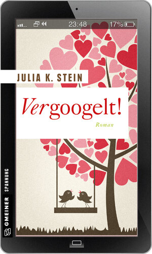 Buchcover Vergoogelt! | Julia K. Stein | EAN 9783839247150 | ISBN 3-8392-4715-2 | ISBN 978-3-8392-4715-0