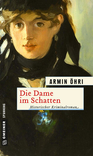 Buchcover Die Dame im Schatten | Armin Öhri | EAN 9783839247204 | ISBN 3-8392-4720-9 | ISBN 978-3-8392-4720-4