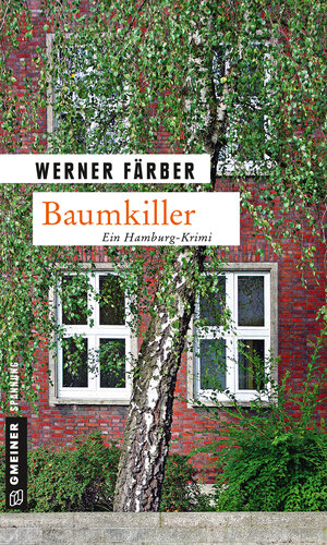 Buchcover Baumkiller | Werner Färber | EAN 9783839247747 | ISBN 3-8392-4774-8 | ISBN 978-3-8392-4774-7