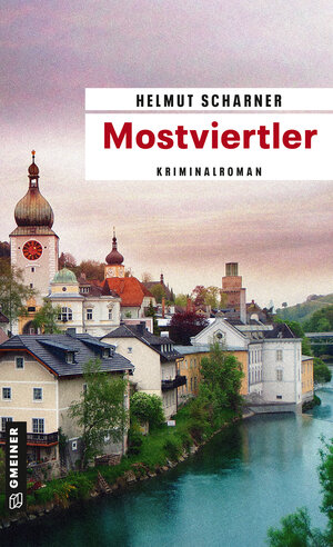 Buchcover Mostviertler | Helmut Scharner | EAN 9783839249574 | ISBN 3-8392-4957-0 | ISBN 978-3-8392-4957-4