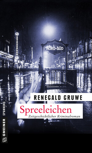 Buchcover Spreeleichen | Renegald Gruwe | EAN 9783839250372 | ISBN 3-8392-5037-4 | ISBN 978-3-8392-5037-2