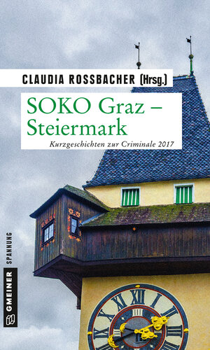 Buchcover SOKO Graz - Steiermark | Claudia Rossbacher | EAN 9783839253984 | ISBN 3-8392-5398-5 | ISBN 978-3-8392-5398-4