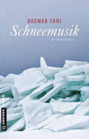 Buchcover Schneemusik | Dagmar Fohl | EAN 9783839254707 | ISBN 3-8392-5470-1 | ISBN 978-3-8392-5470-7