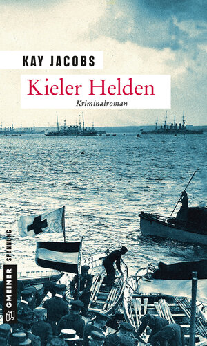 Buchcover Kieler Helden | Kay Jacobs | EAN 9783839255018 | ISBN 3-8392-5501-5 | ISBN 978-3-8392-5501-8