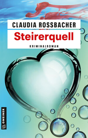 Buchcover Steirerquell | Claudia Rossbacher | EAN 9783839256893 | ISBN 3-8392-5689-5 | ISBN 978-3-8392-5689-3