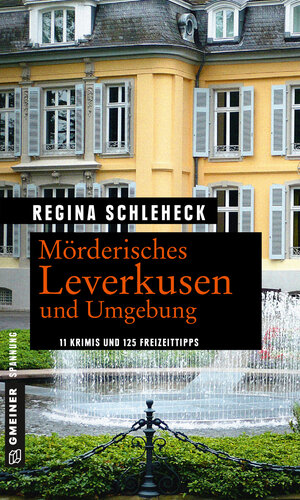 Buchcover Mörderisches Leverkusen und Umgebung | Regina Schleheck | EAN 9783839258187 | ISBN 3-8392-5818-9 | ISBN 978-3-8392-5818-7