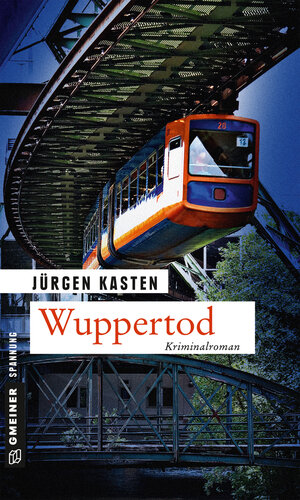 Buchcover Wuppertod | Jürgen Kasten | EAN 9783839259535 | ISBN 3-8392-5953-3 | ISBN 978-3-8392-5953-5