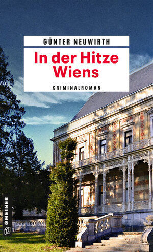 Buchcover In der Hitze Wiens | Günter Neuwirth | EAN 9783839259788 | ISBN 3-8392-5978-9 | ISBN 978-3-8392-5978-8