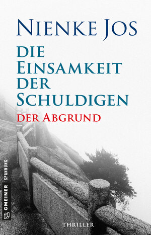 Buchcover Die Einsamkeit der Schuldigen - Der Abgrund | Nienke Jos | EAN 9783839260517 | ISBN 3-8392-6051-5 | ISBN 978-3-8392-6051-7