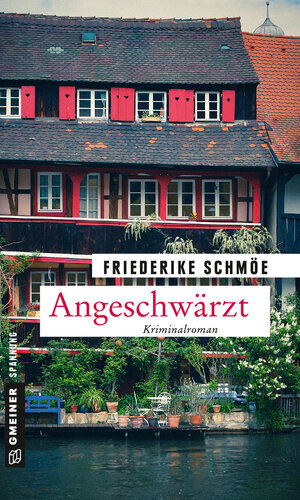 Buchcover Angeschwärzt | Friederike Schmöe | EAN 9783839261767 | ISBN 3-8392-6176-7 | ISBN 978-3-8392-6176-7