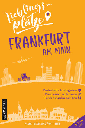 Buchcover Lieblingsplätze Frankfurt am Main | Bernd Köstering | EAN 9783839263884 | ISBN 3-8392-6388-3 | ISBN 978-3-8392-6388-4