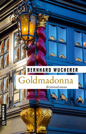 Buchcover Goldmadonna | Bernhard Wucherer | EAN 9783839267493 | ISBN 3-8392-6749-8 | ISBN 978-3-8392-6749-3