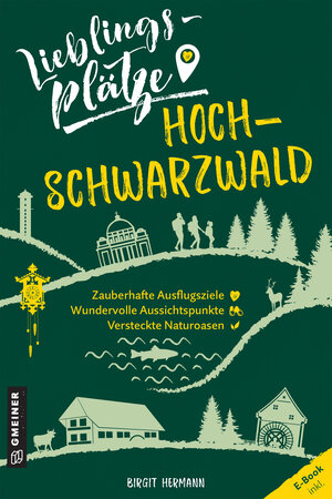 Buchcover Lieblingsplätze Hochschwarzwald | Birgit Hermann | EAN 9783839268209 | ISBN 3-8392-6820-6 | ISBN 978-3-8392-6820-9