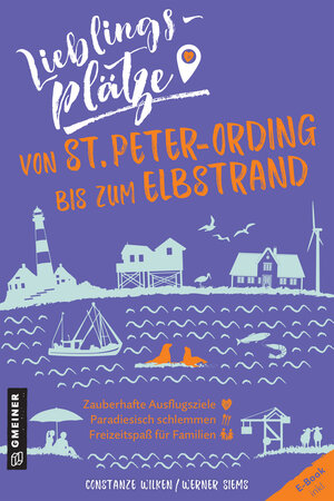 Buchcover Lieblingsplätze von St. Peter-Ording bis zum Elbstrand | Constanze Wilken | EAN 9783839268339 | ISBN 3-8392-6833-8 | ISBN 978-3-8392-6833-9