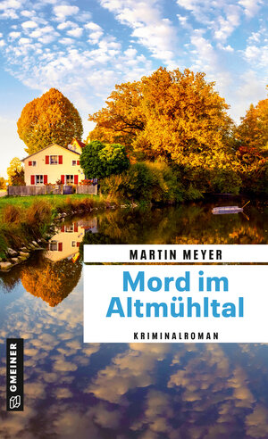 Buchcover Mord im Altmühltal | Martin Meyer | EAN 9783839271377 | ISBN 3-8392-7137-1 | ISBN 978-3-8392-7137-7