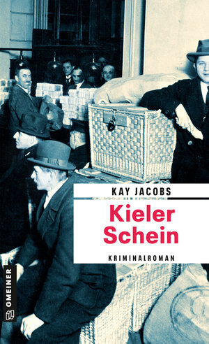 Buchcover Kieler Schein | Kay Jacobs | EAN 9783839272640 | ISBN 3-8392-7264-5 | ISBN 978-3-8392-7264-0