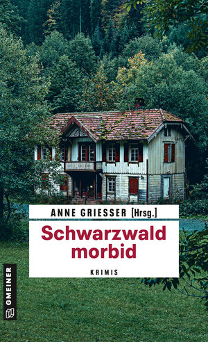 Buchcover Schwarzwald morbid | Beatrix Erhard | EAN 9783839275610 | ISBN 3-8392-7561-X | ISBN 978-3-8392-7561-0