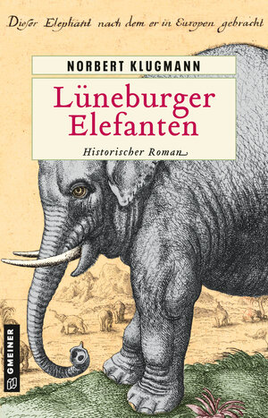 Buchcover Lüneburger Elefanten | Norbert Klugmann | EAN 9783839275825 | ISBN 3-8392-7582-2 | ISBN 978-3-8392-7582-5