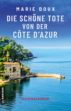 Buchcover Die schöne Tote von der Côte d’Azur | Marie Doux | EAN 9783839278857 | ISBN 3-8392-7885-6 | ISBN 978-3-8392-7885-7