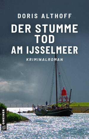 Buchcover Der stumme Tod am IJsselmeer | Doris Althoff | EAN 9783839279328 | ISBN 3-8392-7932-1 | ISBN 978-3-8392-7932-8