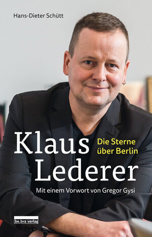 Buchcover Klaus Lederer | Hans-Dieter Schütt | EAN 9783839301517 | ISBN 3-8393-0151-3 | ISBN 978-3-8393-0151-7