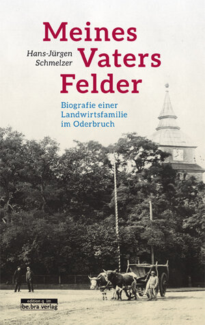 Buchcover Meines Vaters Felder | Hans-Jürgen Schmelzer | EAN 9783839321195 | ISBN 3-8393-2119-0 | ISBN 978-3-8393-2119-5