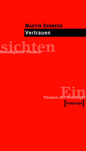 Buchcover Vertrauen | Martin Endreß | EAN 9783839400784 | ISBN 3-8394-0078-3 | ISBN 978-3-8394-0078-4