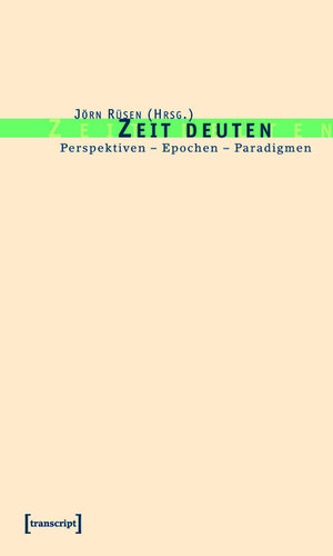 Buchcover Zeit deuten  | EAN 9783839401491 | ISBN 3-8394-0149-6 | ISBN 978-3-8394-0149-1