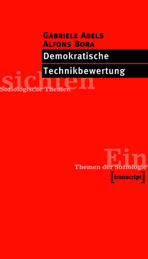 Buchcover Demokratische Technikbewertung | Gabriele Abels | EAN 9783839401880 | ISBN 3-8394-0188-7 | ISBN 978-3-8394-0188-0