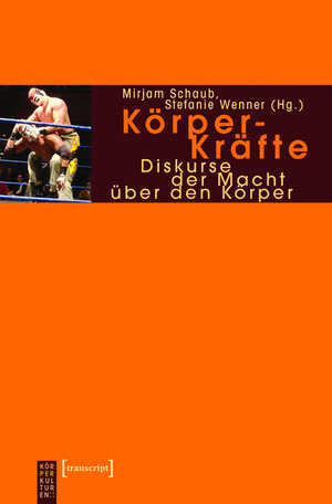 Buchcover Körper-Kräfte  | EAN 9783839402122 | ISBN 3-8394-0212-3 | ISBN 978-3-8394-0212-2