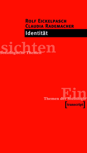 Buchcover Identität | Rolf Eickelpasch | EAN 9783839402429 | ISBN 3-8394-0242-5 | ISBN 978-3-8394-0242-9