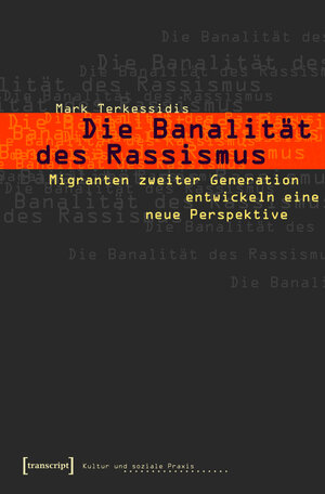 Buchcover Die Banalität des Rassismus | Mark Terkessidis | EAN 9783839402634 | ISBN 3-8394-0263-8 | ISBN 978-3-8394-0263-4
