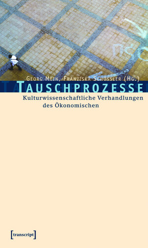 Buchcover Tauschprozesse  | EAN 9783839402832 | ISBN 3-8394-0283-2 | ISBN 978-3-8394-0283-2