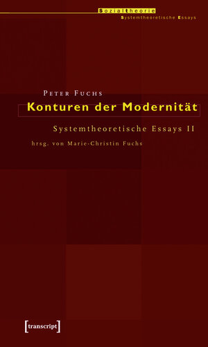 Buchcover Konturen der Modernität | Peter Fuchs | EAN 9783839403358 | ISBN 3-8394-0335-9 | ISBN 978-3-8394-0335-8