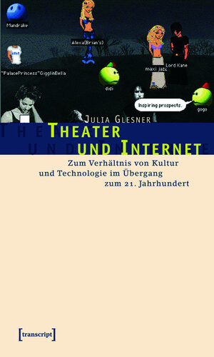 Buchcover Theater und Internet | Julia Glesner | EAN 9783839403891 | ISBN 3-8394-0389-8 | ISBN 978-3-8394-0389-1
