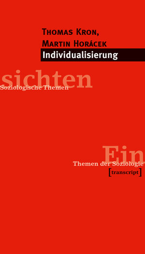 Buchcover Individualisierung | Thomas Kron | EAN 9783839405512 | ISBN 3-8394-0551-3 | ISBN 978-3-8394-0551-2