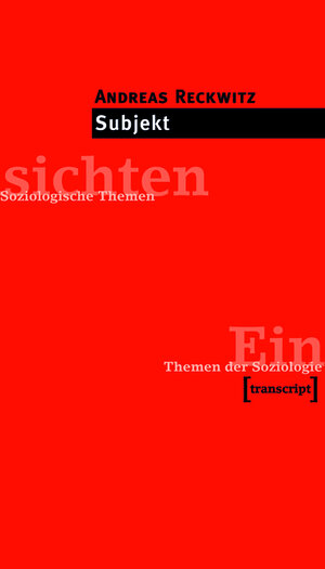 Buchcover Subjekt | Andreas Reckwitz | EAN 9783839405703 | ISBN 3-8394-0570-X | ISBN 978-3-8394-0570-3