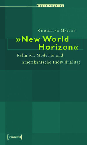 Buchcover »New World Horizon« | Christine Matter | EAN 9783839406250 | ISBN 3-8394-0625-0 | ISBN 978-3-8394-0625-0