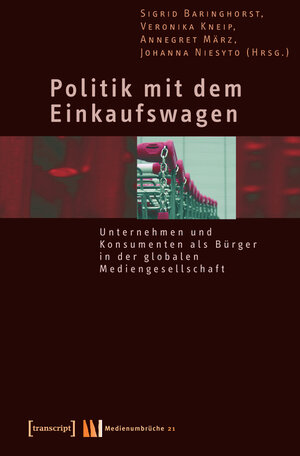 Buchcover Politik mit dem Einkaufswagen  | EAN 9783839406489 | ISBN 3-8394-0648-X | ISBN 978-3-8394-0648-9