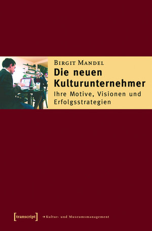 Buchcover Die neuen Kulturunternehmer | Birgit Mandel | EAN 9783839406533 | ISBN 3-8394-0653-6 | ISBN 978-3-8394-0653-3