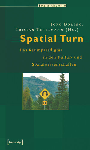 Buchcover Spatial Turn | EAN 9783839406830 | ISBN 3-8394-0683-8 | ISBN 978-3-8394-0683-0