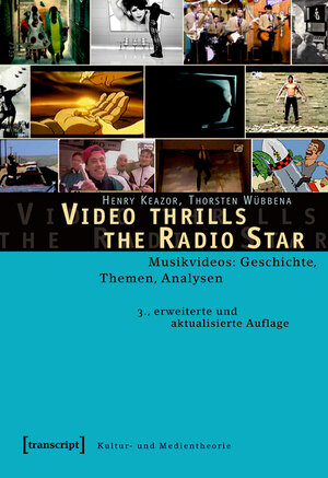 Buchcover Video thrills the Radio Star | Henry Keazor | EAN 9783839407288 | ISBN 3-8394-0728-1 | ISBN 978-3-8394-0728-8