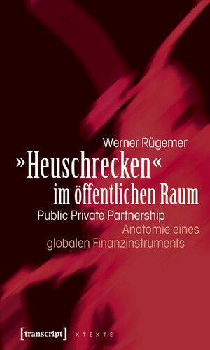 Buchcover 'Heuschrecken' im öffentlichen Raum | Werner Rügemer | EAN 9783839408513 | ISBN 3-8394-0851-2 | ISBN 978-3-8394-0851-3