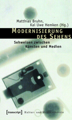 Buchcover Modernisierung des Sehens  | EAN 9783839409121 | ISBN 3-8394-0912-8 | ISBN 978-3-8394-0912-1