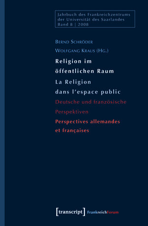 Buchcover Religion im öffentlichen Raum / La Religion dans l'espace public  | EAN 9783839409220 | ISBN 3-8394-0922-5 | ISBN 978-3-8394-0922-0