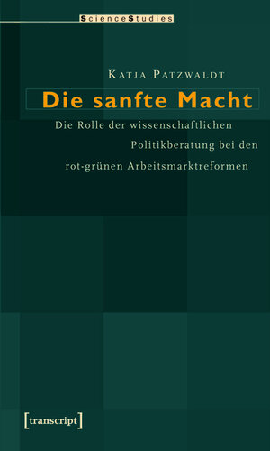 Buchcover Die sanfte Macht | Katja Patzwaldt | EAN 9783839409350 | ISBN 3-8394-0935-7 | ISBN 978-3-8394-0935-0