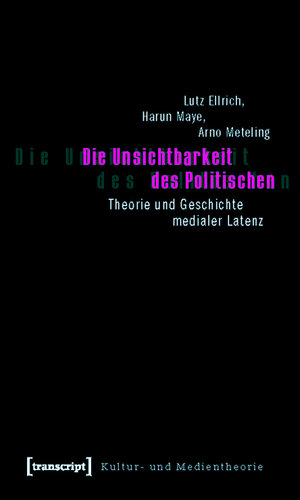 Buchcover Die Unsichtbarkeit des Politischen | Lutz Ellrich | EAN 9783839409695 | ISBN 3-8394-0969-1 | ISBN 978-3-8394-0969-5