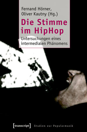 Buchcover Die Stimme im HipHop  | EAN 9783839409985 | ISBN 3-8394-0998-5 | ISBN 978-3-8394-0998-5