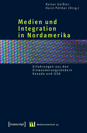 Buchcover Medien und Integration in Nordamerika  | EAN 9783839410349 | ISBN 3-8394-1034-7 | ISBN 978-3-8394-1034-9